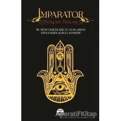İmparator - Mürşide Toslak - Martı Yayınları