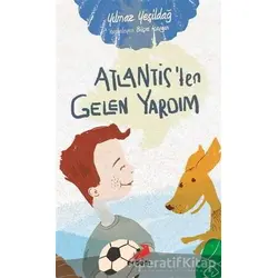 Atlantisten Gelen Yardım - Yılmaz Yeşildağ - Erdem Çocuk