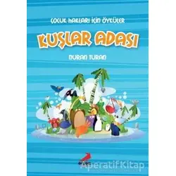 Çocuk Hakları İçin Öyküler - Kuşlar Adası - Nuran Turan - Erdem Çocuk