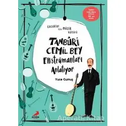 Tanburi Cemil Bey Enstrümanları Anlatıyor - Yüce Gümüş - Erdem Çocuk