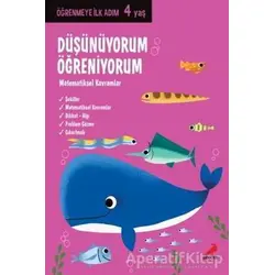 Düşünüyorum, Öğreniyorum - Öğrenmeye İlk Adım (4 Yaş) - Kolektif - Erdem Çocuk