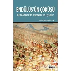 Endülüsün Çöküşü - Nizamettin Parlak - Hikmetevi Yayınları