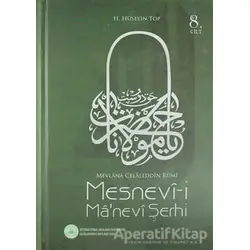 Mesnevi-i Manevi Şerhi 8. Cilt - H. Hüseyin Top - Rumi Yayınları