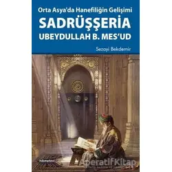 Orta Asyada Hanefiliğin Gelişimi Sadrüşşeria Ubeydullah B. Mesud