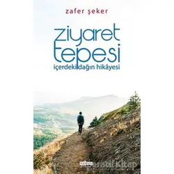 Ziyaret Tepesi - Zafer Şeker - Kardelen Yayınları
