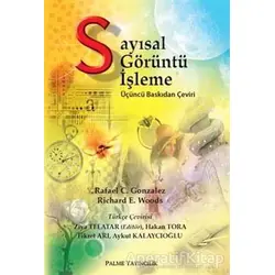 Sayısal Görüntü İşleme - Rafael Gonzalez - Palme Yayıncılık