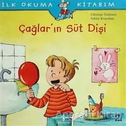 Çağlar’ın Süt Dişi - Sabine Kraushaar - İş Bankası Kültür Yayınları