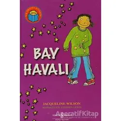 Bay Havalı - Jacqueline Wilson - İş Bankası Kültür Yayınları