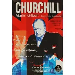 Churchill - Martin Gilbert - İş Bankası Kültür Yayınları