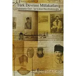 Türk Devrimi Mülakatları - Sabahattin Özel - İş Bankası Kültür Yayınları