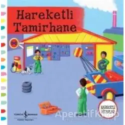Hareketli Tamirhane - Rebecca Finn - İş Bankası Kültür Yayınları