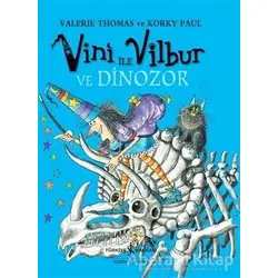 Vini ile Vilbur ve Dinozor - Valerie Thomas - İş Bankası Kültür Yayınları