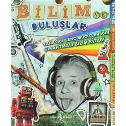 Bilim ve Buluşlar - Ruth Thomson - İş Bankası Kültür Yayınları
