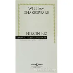 Hırçın Kız - William Shakespeare - İş Bankası Kültür Yayınları