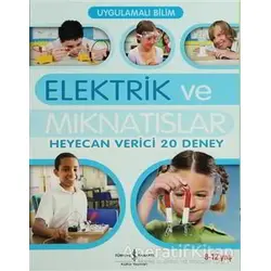 Elektrik ve Mıknatıslar - Sarah Angliss - İş Bankası Kültür Yayınları