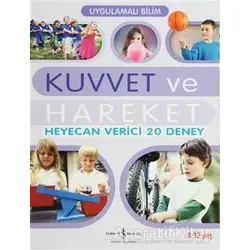 Uygulamalı Bilim - Kuvvet ve Hareket - John Graham - İş Bankası Kültür Yayınları