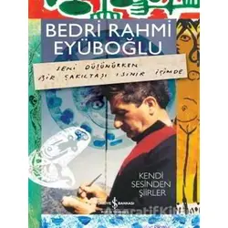 Kendi Sesinden Şiirler - Bedri Rahmi Eyüboğlu - İş Bankası Kültür Yayınları