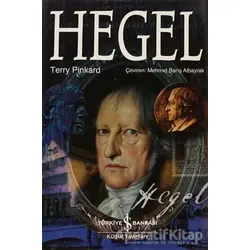 Hegel - Terry Pinkard - İş Bankası Kültür Yayınları