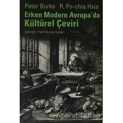 Erken Modern Avrupa’da Kültürel Çeviri - Peter Burke - İş Bankası Kültür Yayınları