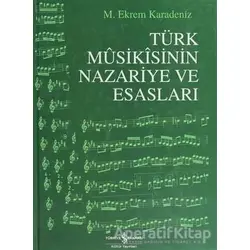 Türk Musikisinin Nazariye ve Esasları - M. Ekrem Karadeniz - İş Bankası Kültür Yayınları