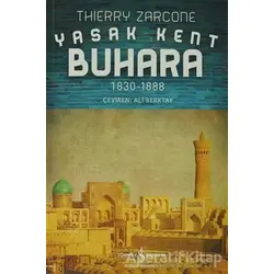 Yasak Kent Buhara - Thierry Zarcone - İş Bankası Kültür Yayınları