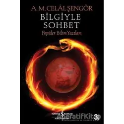 Bilgiyle Sohbet - Ali Mehmet Celal Şengör - İş Bankası Kültür Yayınları
