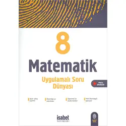 İsabet 8.Sınıf Matematik Uygulamalı Soru Dünyası