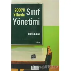 2000’li Yıllarda Sınıf Yönetimi - Refik Balay - Pegem Akademi Yayıncılık