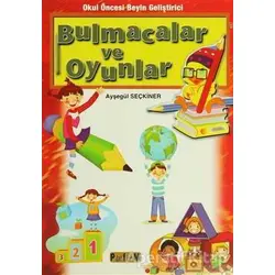 Okul Öncesi Beyin Geliştirici Bulmacalar ve Oyunlar - Ayşegül Seçkiner - Platform Yayınları