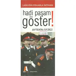 Haydi Paşam Göster - Aytekin Gezici - Akis Kitap