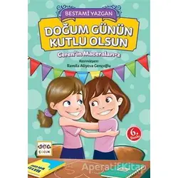 Cerenin Maceraları 2 - Doğum Günün Kutlu Olsun - Bestami Yazgan - Nar Yayınları