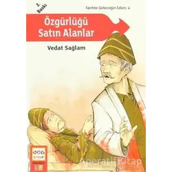 Özgürlüğü Satın Alanlar - Vedat Sağlam - Nar Yayınları