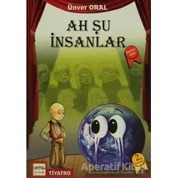 Ah Şu İnsanlar - Ünver Oral - Nar Yayınları
