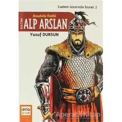 Anadolu Fatihi Alp Arslan - Yusuf Dursun - Nar Yayınları