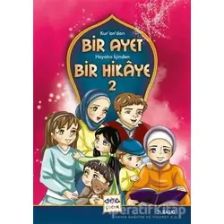 Kur’an’dan Bir Ayet Hayatın İçinden Bir Hikaye 2 - Meha Ali - Nar Yayınları
