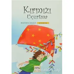 Kırmızı Uçurtma - Mustafa Özçelik - Nar Yayınları