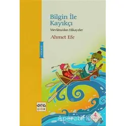 Bilgin ile Kayıkçı - Ahmet Efe - Nar Yayınları