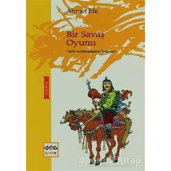 Bir Savaş Oyunu - Ahmet Efe - Nar Yayınları