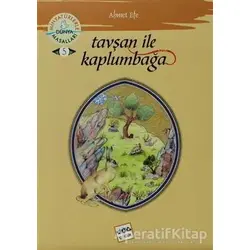 Tavşan ile Kaplumbağa - Ahmet Efe - Nar Yayınları