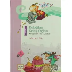Keloğlan Keleş Oğlan - Ahmet Efe - Nar Yayınları