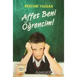 Affet Beni Öğrencim - Bestami Yazgan - Nar Yayınları