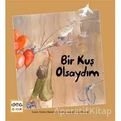 Bir Kuş Olsaydım - Fatima Sharafeddine - Nar Yayınları