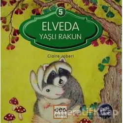 Elveda Yaşlı Rakun - Claire Jobert - Nar Yayınları