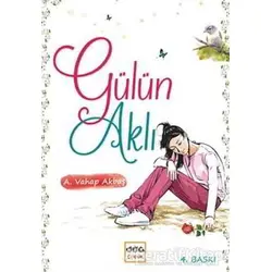 Gülün Aklı - A. Vahap Akbaş - Nar Yayınları