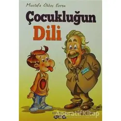 Çocukluğun Dili - Mustafa Ökkeş Evren - Nar Yayınları