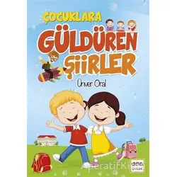 Çocuklara Güldüren Şiirler - Ünver Oral - Nar Yayınları