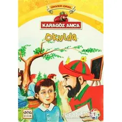 Karagöz Amca Okulda - Ünver Oral - Nar Yayınları