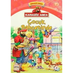 Karagöz Amca - 4 : Çocuk Bahçesinde - Ünver Oral - Nar Yayınları