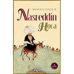 Nasreddin Hoca - Mustafa Özçelik - Nar Yayınları