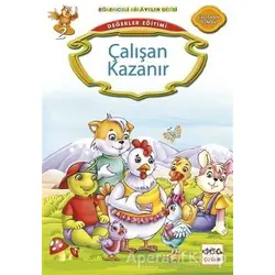 Değerler Eğitimi : Çalışan Kazanır - Kemal Seyyit - Nar Yayınları